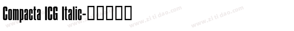 Compacta ICG Italic字体转换